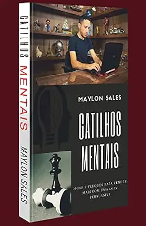 Gatilhos Mentais - Maylon Sales Gatilhos Mentais - Maylon Sales