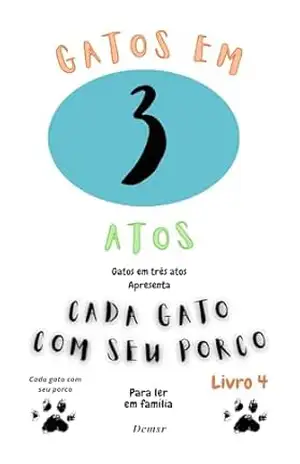 Gatos em Três Atos: Cada gato com seu porco – Douglas Cirano