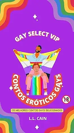 Baixar Gay Select Vip: Contos Eróticos Gay Amadores Selecionados pdf, epub, mobi, eBook