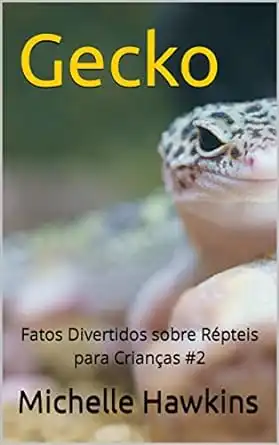 Baixar Gecko: Fatos Divertidos sobre Répteis para Crianças #2 pdf, epub, mobi, eBook