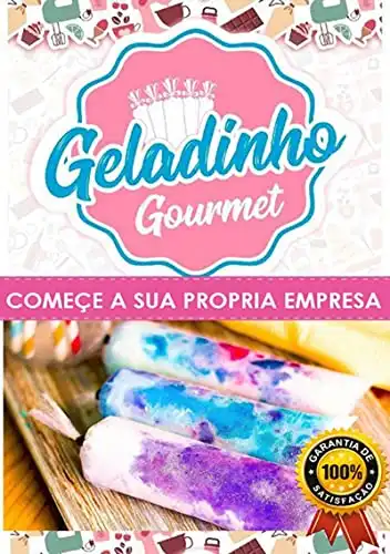 Baixar Gelinhos Gourmet – Comece Sua Própria Empresa pdf, epub, mobi, eBook