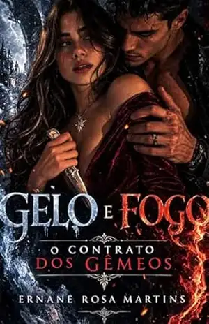 GELO E FOGO: O CONTRATO DOS GÊMEOS – Ernane Rosa Martins