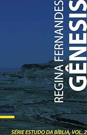 Capa do livro Gênesis: Estudo da Bíblia - Regina Fernandes
