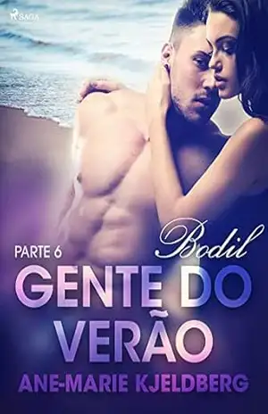 Gente do verão Parte 6: Bodil – Conto Erótico (LUST) – Ane-Marie Kjeldberg