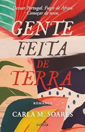 Gente Feita de Terra – Carla M. Soares