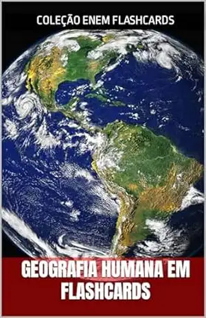 GEOGRAFIA HUMANA: COLEÇÃO ENEMFLASHCARDS (COLEÇÃO ENEM FLASHCARDS) – MATHEUS POVA