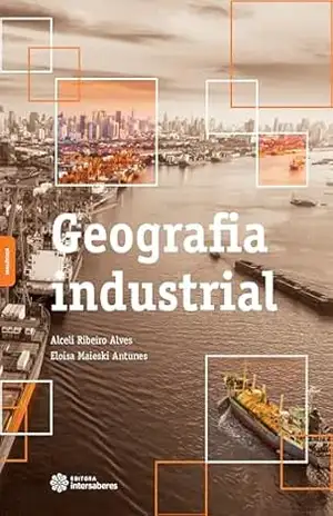 Capa do livro Geografia industrial - Alceli Ribeiro Alves