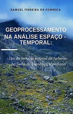 Capa do livro Geoprocessamento Na Análise Espaço–temporal - Samuel Ferreira Da Fonseca