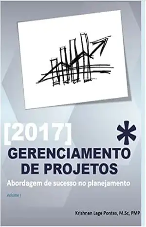 Capa do livro Gerenciamento de Projetos: Abordagem de sucesso no planejamento - Krishnan Lage Pontes