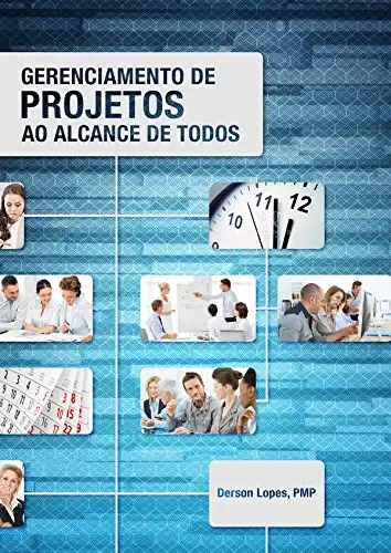 Baixar GERENCIAMENTO DE PROJETOS AO ALCANCE DE TODOS pdf, epub, mobi, eBook