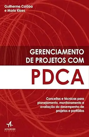 Gerenciamento de Projetos com PDCA – Guilherme Calôba