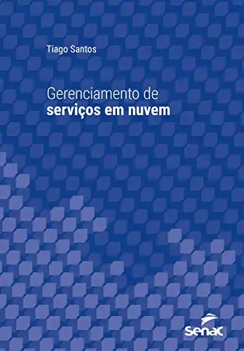 Baixar Gerenciamento de serviços em nuvem (Série Universitária) pdf, epub, mobi, eBook