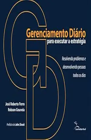 Gerenciamento Diário para Executar a Estratégia – José Roberto Ferro