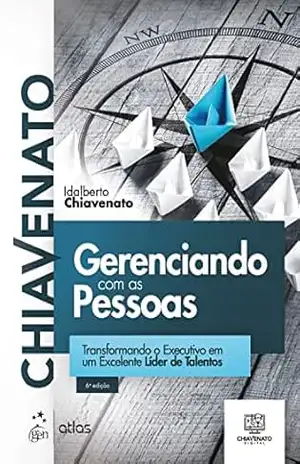 Gerenciando com as Pessoas – Idalberto Chiavenato