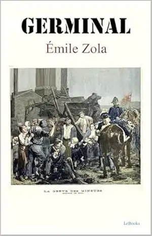 Germinal: Émile Zola – Émile Zola