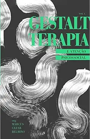 Capa do livro Gestalt Terapia e Atenção Psicossocial - Marcus Cézar Belmino (Org.)