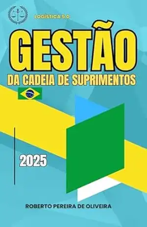 Capa do livro GESTÃO DA CADEIA DE SUPRIMENTOS E LOGÍSTICA - Roberto Pereira de Oliveira