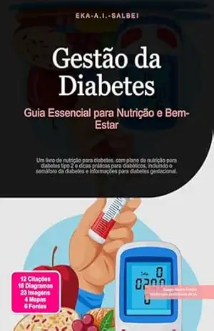Capa do livro Gestão da Diabetes: Guia Essencial para Nutrição e Bem–Estar - Eka A.I. Salbei