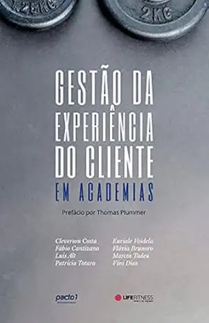 Gestão da Experiência do Cliente em Academias - Marcos Tadeu Gestão da Experiência do Cliente em Academias - Marcos Tadeu