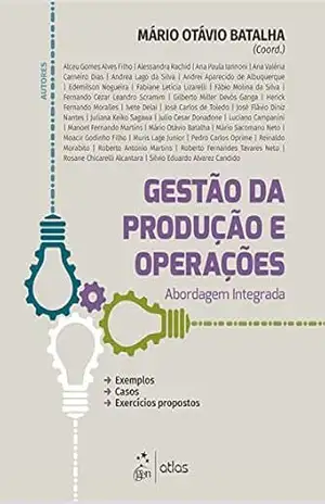 Gestão da Produção e Operações – Mário Otávio Batalha