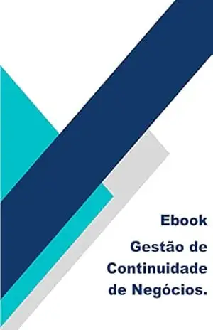 Gestão de Continuidade de Negócios – Tiago Sponchiado Zampronio