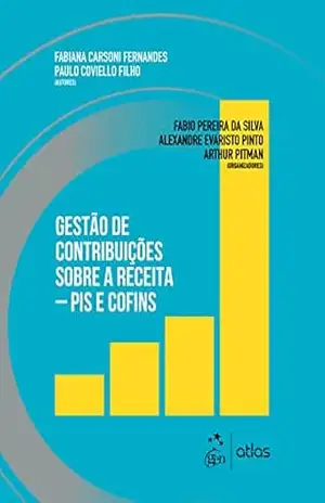 Capa do livro Gestão de Contribuições Sobre o Faturamento (Pis e Cofins) - Fabiana Carsoni Fernandes