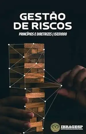 Gestão de Riscos: Princípios e Diretrizes da ISO 31000 – Luiz  Lima