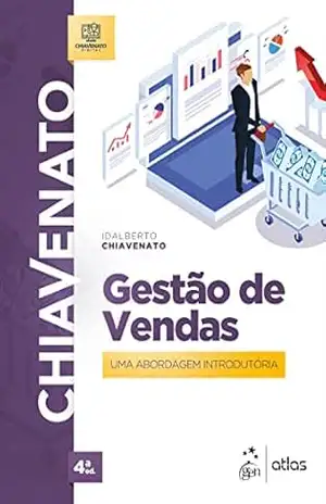 Gestão de Vendas – Uma Abordagem Introdutória – Idalberto Chiavenato