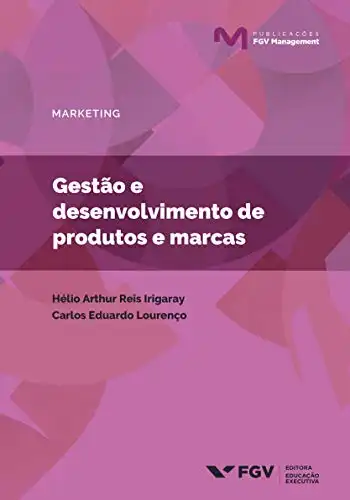 Baixar Gestão e desenvolvimento de produtos e marcas (FGV Management) pdf, epub, mobi, eBook
