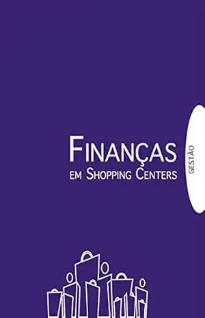 Gestão em Shopping Centers: Finanças – Associação Brasileira de Shopping Centers