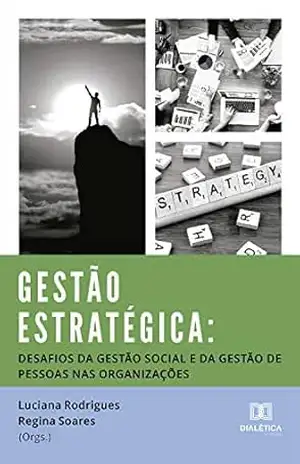 Capa do livro Gestão Estratégica: desafios da gestão social e da gestão de pessoas nas organizações - Luciana Rodrigues