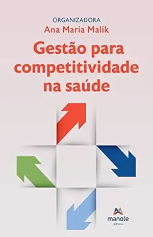 Capa do livro Gestão para competitividade na saúde - Ana Maria Malik