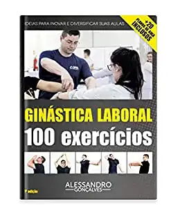 Baixar Ginástica Laboral 100 Exercícios pdf, epub, mobi, eBook