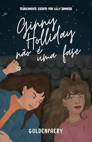 Ginny Holliday não é uma fase – Golden Faery Ginny Holliday não é uma fase – Golden Faery