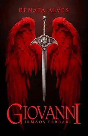 GIOVANNI (Irmãos Ferrari Livro 1) – Renata Alves