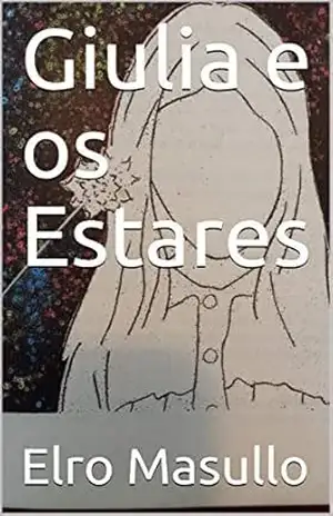 Giulia e os Estares – Elro Masullo