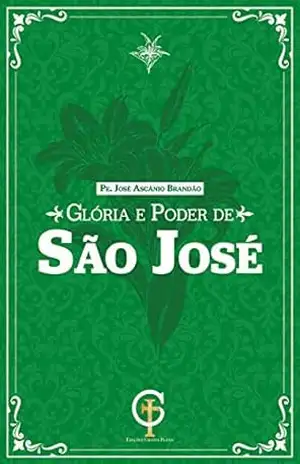 Glória e Poder de São José – Ascânio Brandão