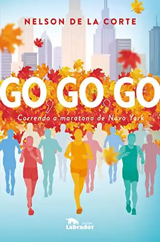 Baixar Go, GO, GO: Correndo a maratona de Nova York pdf, epub, mobi, eBook