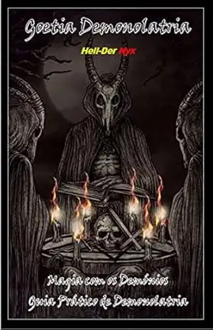Goetia Demonolatria: Magia com os Demónios Guia Prático de Demonolatria – Hell-Der Nyx
