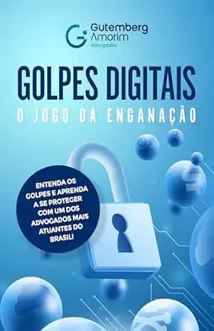 Golpes Digitais: O Jogo da Enganação - Gutemberg Amorim Golpes Digitais: O Jogo da Enganação - Gutemberg Amorim