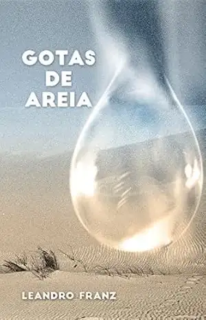 Gotas de Areia – Leandro Franz