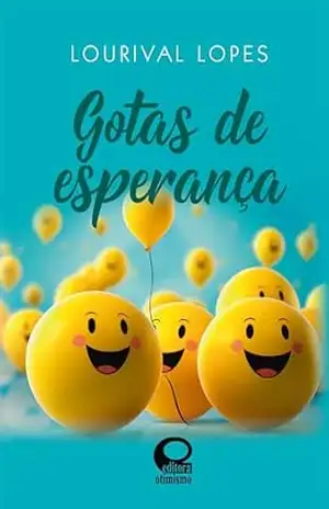Gotas de esperança – Lourival Lopes