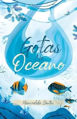 Gotas no Oceano - Marivalda Santos Gotas no Oceano - Marivalda Santos