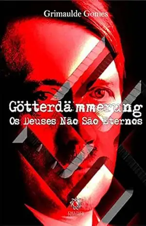 Gotterdammerung – Grimaulde Gomes