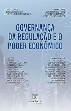 Governança da regulação e o poder econômico – Irene Patrícia Nohara