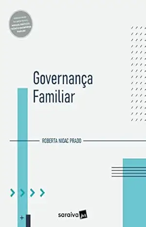Capa do livro Governança Familiar – 1ª Edição 2023 - Roberta Nioac Prado