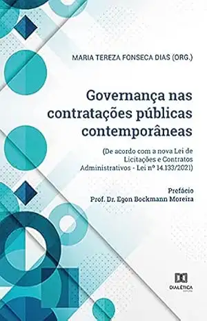 Capa do livro Governança nas contratações públicas contemporâneas: (de acordo com a nova Lei de Licitações e Contratos Administrativos Lei no 14.133/2021) - Maria Tereza Fonseca Dias