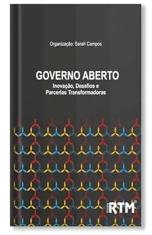 Governo Aberto: inovação, desafios e parcerias transformadoras – Sarah  Campos