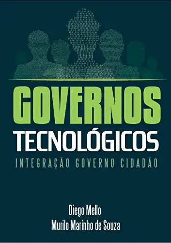 Baixar Governos Tecnológicos - Integração Governo Cidadão. pdf, epub, mobi, eBook