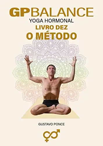 Baixar GP BALANCE – Yoga Hormonal: Livro Dez – O Método pdf, epub, mobi, eBook